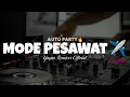Download Lagu DJ VIRAL MODE PESAWAT✈️ Dandy Barakati Ft Dante Nababan [ Yayan Remixer Official ]New2025🔥