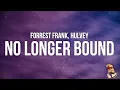 Forrest Frank - no more bounds feat Hulvey