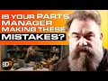 Is Your Parts Manager Making THESE Mistakes Service Drive Revolution