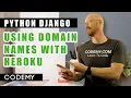 Custom Heroku Domain Names - Python Django Dentist Website