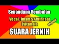 Download Lagu Senandung Rembulan, Lirik dan lagu Imam S Arifin \u0026 Evitamala