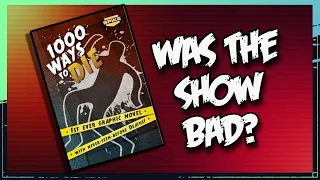 1000 ways to die was hilarious and terrible