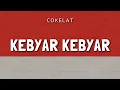 Download Lagu Cokelat - Kebyar Kebyar (Lyric)