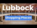 Best Shopping Places in Lubbock Texas USA - English