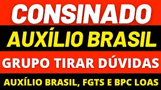 AUXÍLIO BRASIL EMPRÉSTIMO CONSIGNADO! GRUPO TIRA DÚVIDAS.