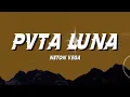 Neton Vega - Pvta Luna (Letra/Lyrics🎵) | Cuando La Noche Te Hace Pensar En Ella