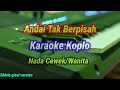 ANDAI TAK BERPISAH - Karaoke koplo - (Shinta gisul version)