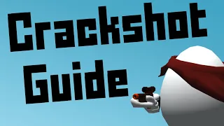Guide to Mastering the CRACKSHOT Shell Shockers