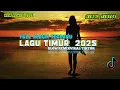 Download Lagu LAGU TIMUR TERBARU 2025 FULL ALBUM SLOW REMIX TERBARU | KUMPULAN LAGU TIMUR TERBARU 2025