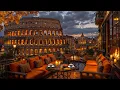Autumn Evening Jazz in Rome Cozy Balcony Cafe Ambience with Smooth Jazz for Study Focus