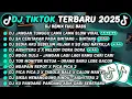 Lagu DJ TIKTOK TERBARU 2025-🎵DJ JANGAN TUNGGU LAMA LAMA🎵DJ SA CERITAKAN PADA BINTANG - BINTANG FULL ALBUM