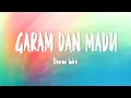 Download Lagu Difarina Indra - GARAM DAN MADU (Mix Lirik)