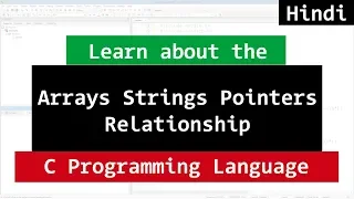 Strings Arrays Characters Pointers in C Programming Tutorial in Hindi