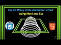 Animation effect Css 3D Wavy cricle using Html and Css Css Animation Code