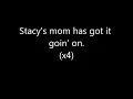 Stacy's Mom Lyrics