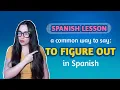 Download Lagu SPANISH LESSON: How to say TO FIGURE OUT
