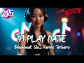 Download Lagu DJ PLAY DATE BREAKBEAT SLOW REMIX TERBARU 2025