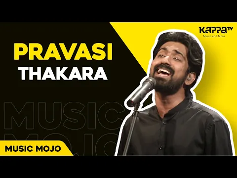 Download MP3 Pravasi - Thakara - Music Mojo Season 4 - KappaTV