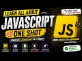 Learn All About JavaScript One Shot Complete JavaScript Tutorial for Beginners to Advanced