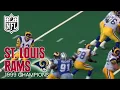The 1999 St Louis Rams Super Bowl XXXIV Champions NFL The Super Bowl Champions