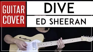 Download Dive Guitar Cover Acoustic - Ed Sheeran + Onscreen Chords \u0026 Solo MP3