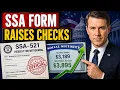 How Form SSA-521 Can ADD 1 459 to Your Social Security and 2 More Ways