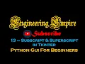 13 - Superscript Subscript in Tkinter