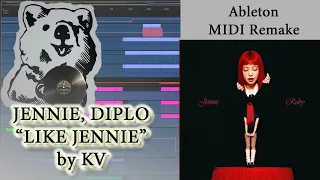 JENNIE DIPLO Like Jennie Ableton Remake By KV 