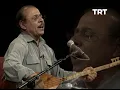Neşet Ertaş - Allı Turnam (2001) | TRT Arşiv