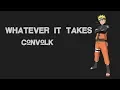 [Nightcore] ★ whatever it takes ♪ convolk x 9TAILS x guardin (Prod. jakkyboi x halberd) ✔︎