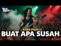 Lagu BUAT APA SUSAH (KOES PLUS) - ROCK COVER VERSION 2025