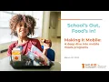 Summer Webinar Series Making it Mobile A deep dive into mobile meals programs
