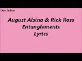 August Alsina & Rick Ross   Entanglements (Lyrics)