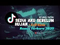 Lagu DJ | Full Bass 🔥 - Sedia Aku Sebelum Hujan 🎵 Break Beat Viral 2025 (Afterglow Music) 🎧