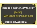 COURS COMPLET JAVASCRIPT - Les methodes de l objet Date