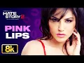 Download Lagu PINK LIPS 8K Song | Sunny Leone | Hate Story 2 | Meet Bros Anjjan | Khushboo Grewal | New Dance Song