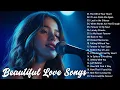 Lagu Beautiful Love Songs 2025 💕 Emotional Romantic Playlist – Warm \u0026 Gentle Music