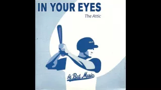 Attic - In Your Eyes