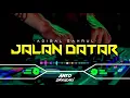 Download Lagu DJ CINTA BAWA DUKA RINDU BALAS DENDAM‼️ VIRAL TIKTOK - JALAN DATAR || FUNKOT VERSION 2020