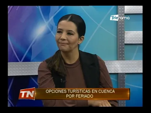 Hacia Dónde Vamos: Opciones turísticas en Cuenca por feriado