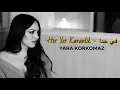 Download Lagu Her Yer Karanlik (Günay Aksoy) - Fi Hada (Adam) آدم) في حدا) - Cover by YARA KORKOMAZ - يارا قرقماز