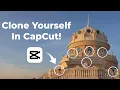 Clone Yourself 6 Times in CapCut Master Advanced Masking