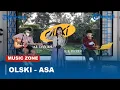 Download Lagu MUSIC ZONE | OLSKI - ASA