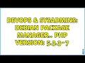 DevOps SysAdmins debian package manager php version 5 3 3-7 2 Solutions