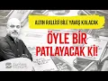 Download Lagu Altın rallisi bile yavaş kalacak!| Turhan Bozkurt
