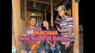 Download Parcuma beta susah di rantau (Cover) Ocin feat Fikram Gila gila MP3