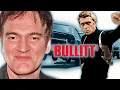 Quentin Tarantino on Bullitt