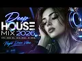 Deep House 2026 🌌 Vocal Deep House, Nu Disco & Midnight House Mix