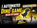 I automated the Dino game