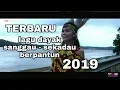 Lagu lagu dayak terbaru 2019 Sanggau Sekadau Berpantun  (official Video music)